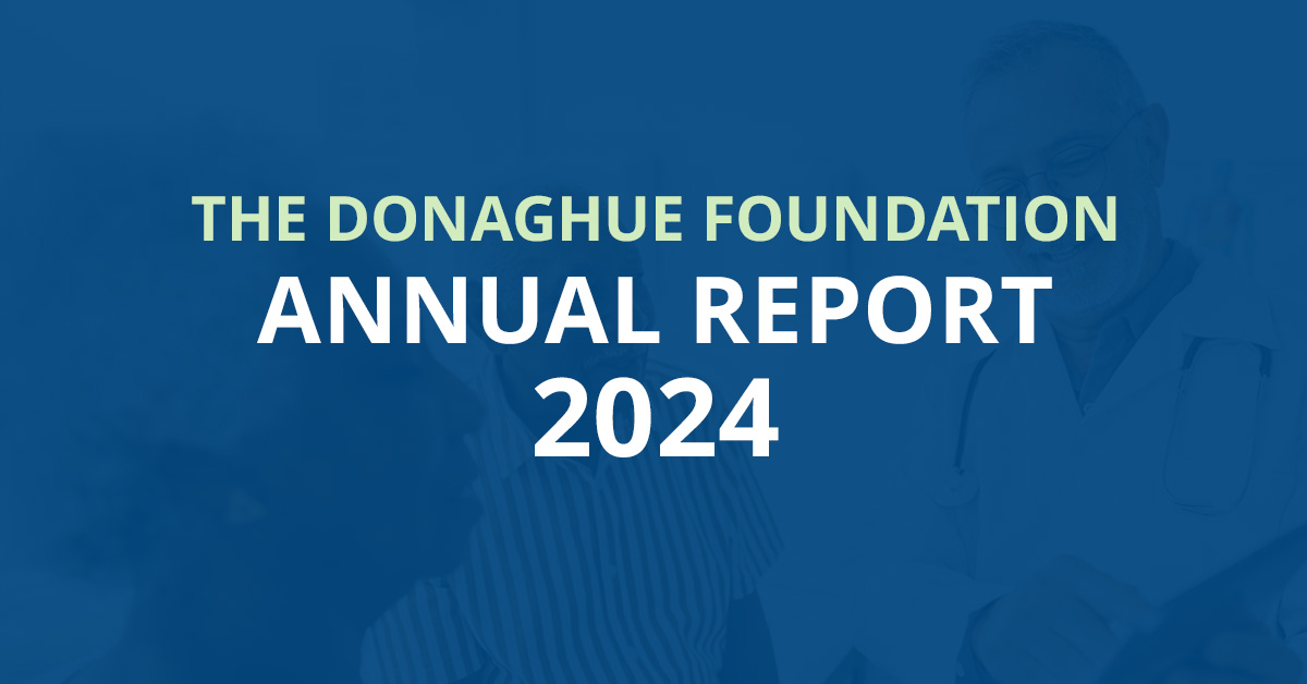 The Donaghue Foundation 2024 Annual Report